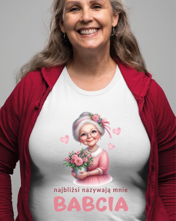 Koszulka na Dzień Babci <br>Najbliżsi Nazywają Mnie Babcia